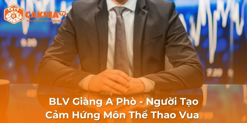 BLV Giàng A Phò - Người Tạo Cảm Hứng Môn Thể Thao Vua 